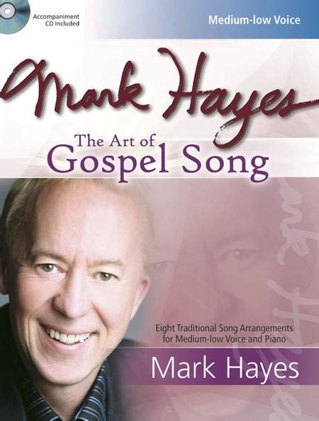 Mark Hayes: The Art Of Gospel Song - Medium-low Voice